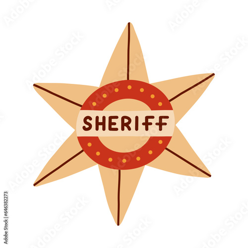 Hand drawn sheriff badge in the star shape in cartoon cute style. Golden hexagonal emblem of western police, sign of law, security and justice. Wild West and cowboy isolated symbol with shields