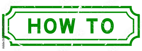 Grunge green how to word rubber seal stamp on white background