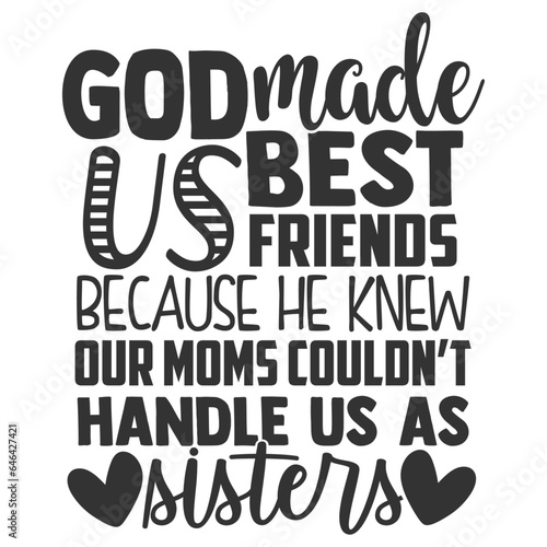 God Made Us Friends - Best Friends Illustration