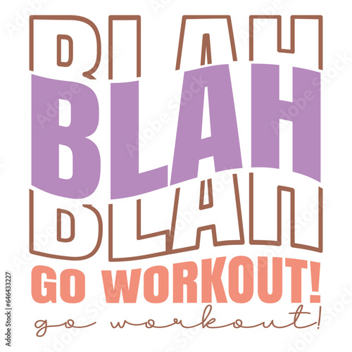 Blah go workout! Retro SVG photo