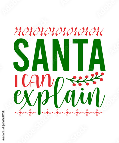 Santa, I can explain  t shirt. Christmas T Shirts design.