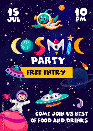 Cosmic party flyer. Cartoon funny space characters and starry galaxy background. Vector invitation poster with kid cosmonaut on planet with universe landscape, aliens and stars. Invite to music show