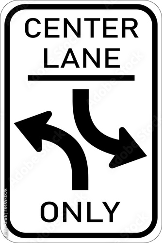 Vector graphic of a usa Two Way Left Turn, Only Center Lane highway sign. It consists of two curved arrows indicating traffic flow, plus the wording, Center Lane contained in a white rectangle