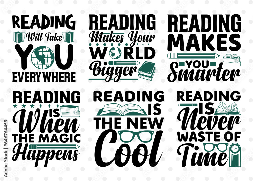 Reading Bundle Vol-12, Reading Will Take You Everywhere Svg, Reading Makes Your World Bigger Svg, Reading Is When The Magic Happens Svg, Reading Quote Design Reading Bundle Vol-12, Reading Will Take You Everywhere Svg, Reading Makes Your World Bigger Svg, Reading Is When The Magic Happens Svg, Reading Quote Design