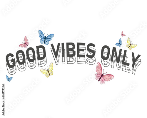 good vibes only vecor