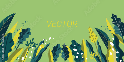 Vector Plants and leaves background. Forest, garden, jungle. spring and summer bloom, Illustration. Space for text banner.