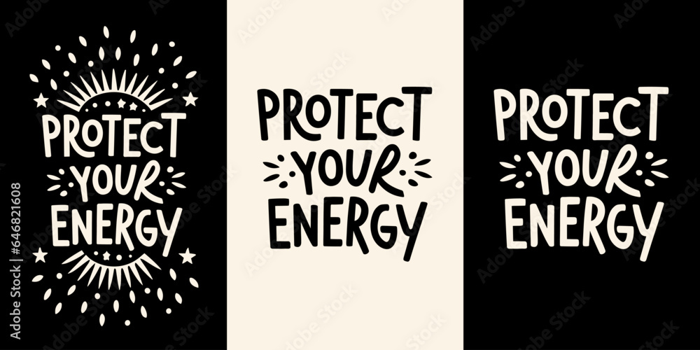 Protect your energy lettering. Divine feminine energy aesthetic. Spiritual quotes for women.  Self care text t-shirt design and print vector. - obrazy, fototapety, plakaty 