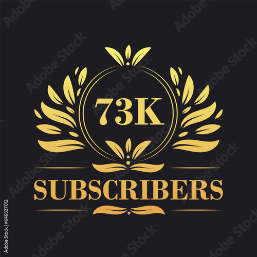 73K Subscribers celebration design. Luxurious 73K Subscribers logo for social media subscribers