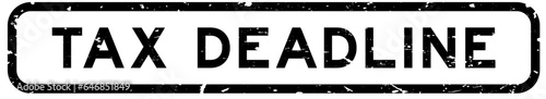 Grunge black tax deadline word square rubber seal stamp on white background