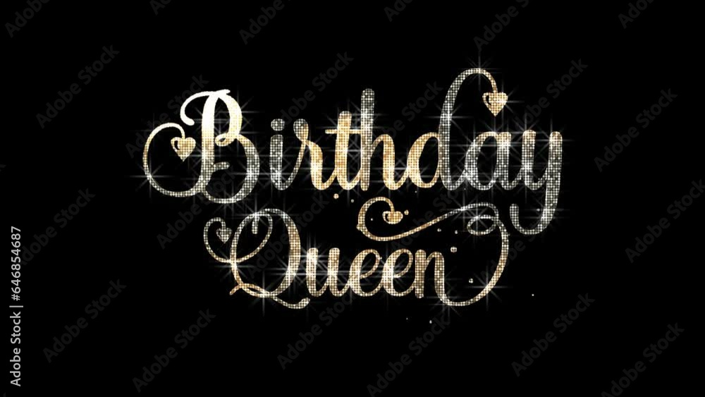 Happy Birthday Queen Handwritten Animated Text with Gold Glitter Lights. Transparent Background, Easy to Put into Any Video. Great for Birthday Celebrations Around the World. Happy Birthday Queen Handwritten Animated Text with Gold Glitter Lights. Transparent Background, Easy to Put into Any Video. Great for Birthday Celebrations Around the World.