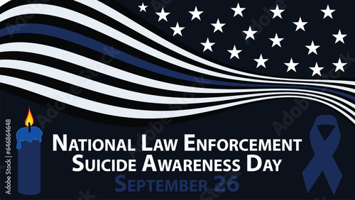 National Law Enforcement Suicide Awareness Day banner vector design with stars, stripes and blue, white, black colors. National Law Enforcement Suicide Awareness Day modern minimal poster illustration
