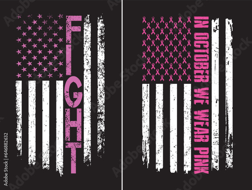 Fight Breast Cancer Awareness. In October We Wear Pink Flag Design