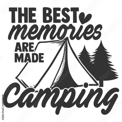 The Best Memories Are Made Camping - Camping Illustration