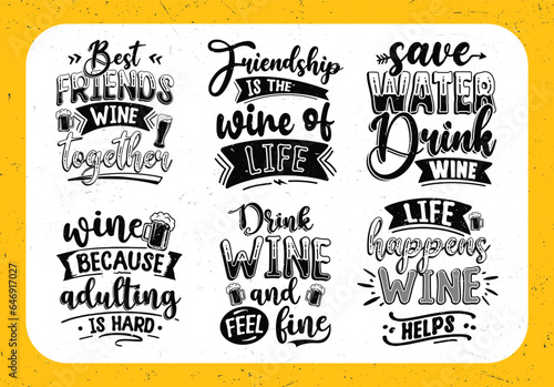 Wine typography inspirational quotes set, Hand lettering wine quotes