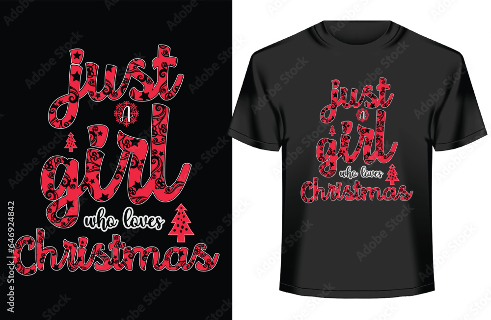 Just A Girl Who Loves Christmas, Happy Christmas, Merry Christmas. Just A Girl Who Loves Christmas, Happy Christmas, Merry Christmas.