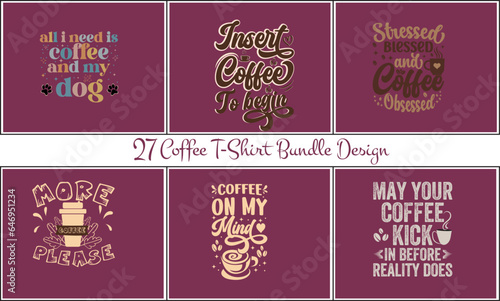 27 Coffee T-shirt Bundle Design