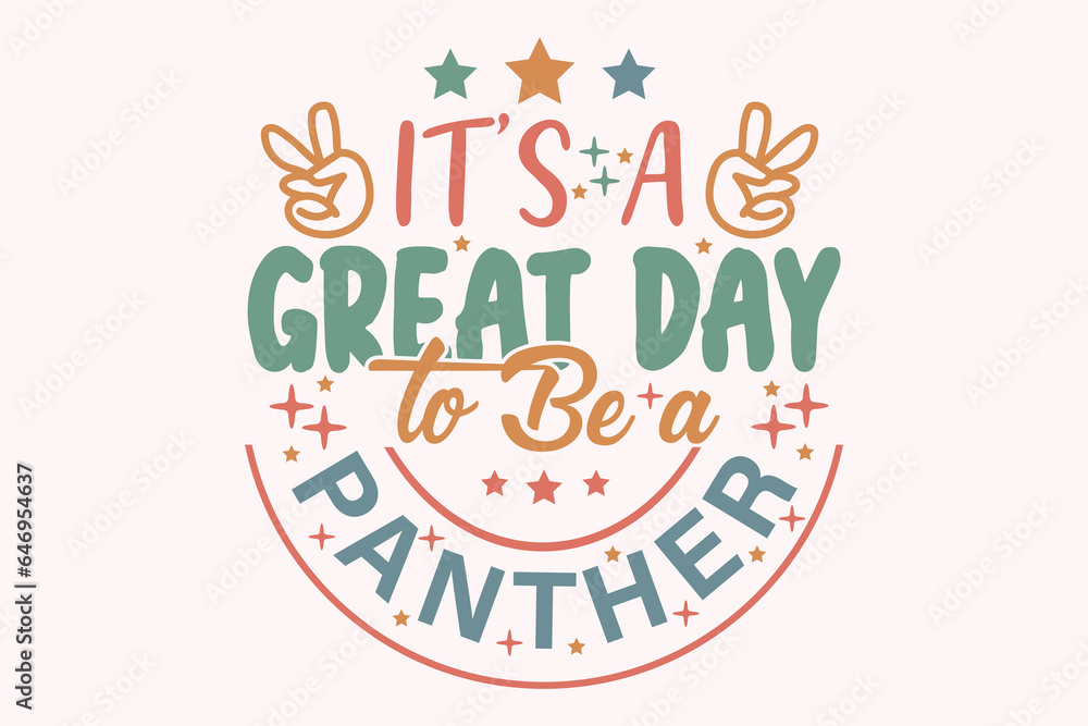 It's a Great Day to Be a Panther EPS t-shirt Design