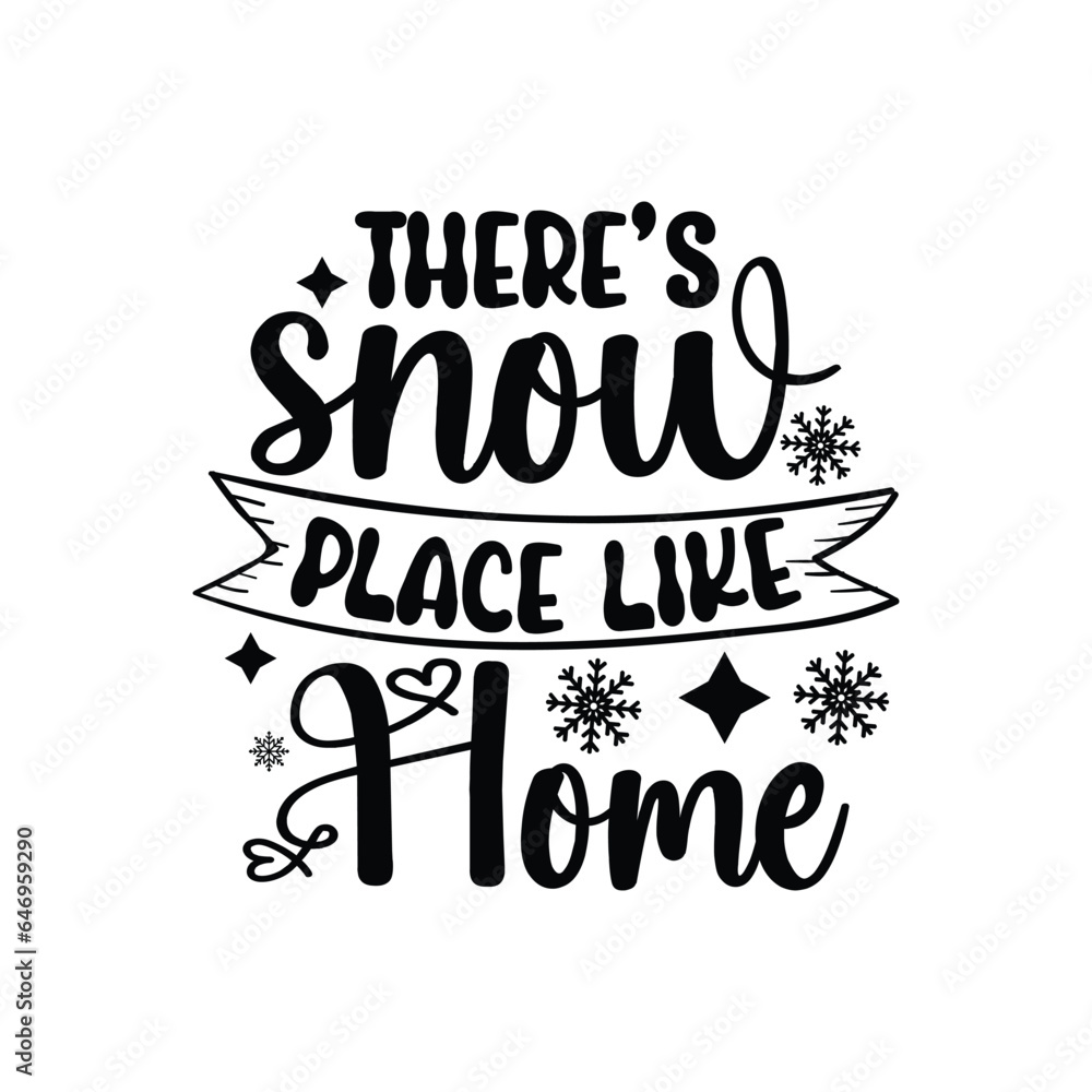 there's snow place like home