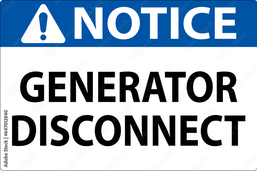 Notice Sign Generator Disconnect Notice Sign Generator Disconnect