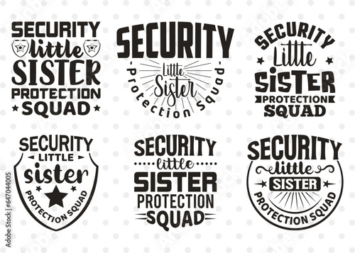 Security Little Svg, Best Sister Ever Svg, Soul Sisters Svg, One Loved Sister Svg, Women Quotes, Typography Design, 