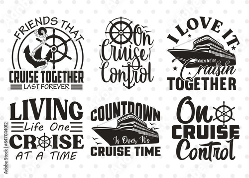 On Cruise Control Svg, Countdown Is Over Its Cruise Time Svg, Living Life One Cruise At A Time Svg, Ship Quote
