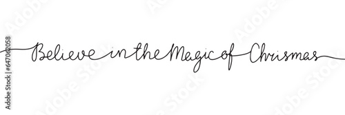 Believe in the magic of Christmas line art handwriting text. Holiday concept banner. One line continuous Christmas text. Vector illustration.
