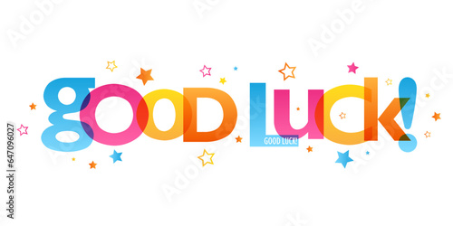 GOOD LUCK colorful vector typography banner with stars
