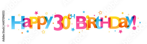 HAPPY 30th BIRTHDAY! colorful vector banner with stars