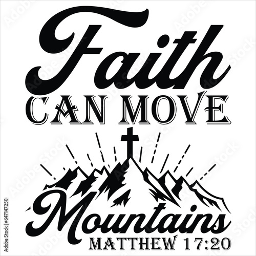 Gift Christ Shirt Faith Can Move Mountains Jesus Christ T-Shirt design,Religious Shirt,Prayer Shirt design