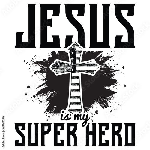  Gift Christ Shirt jesus is my super hero t-shirt design