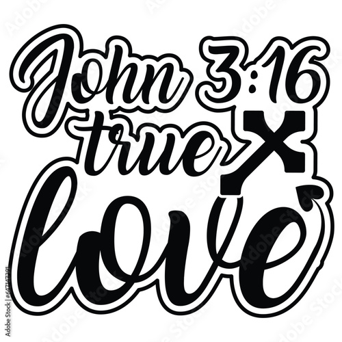  Gift Christ Shirt john 3:16 true love t-shirt design 