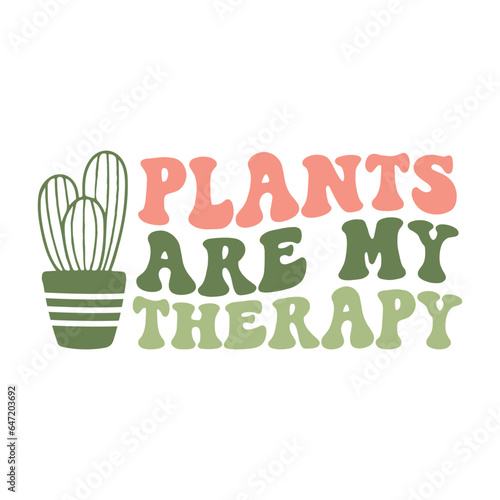 Plants are my therapy