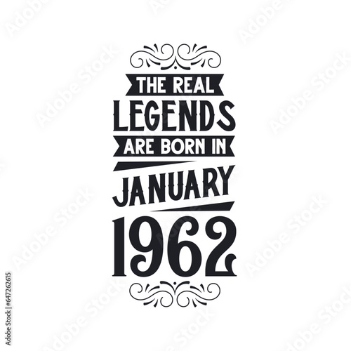 Born in January 1962 Retro Vintage Birthday  real legend are born in January 1962