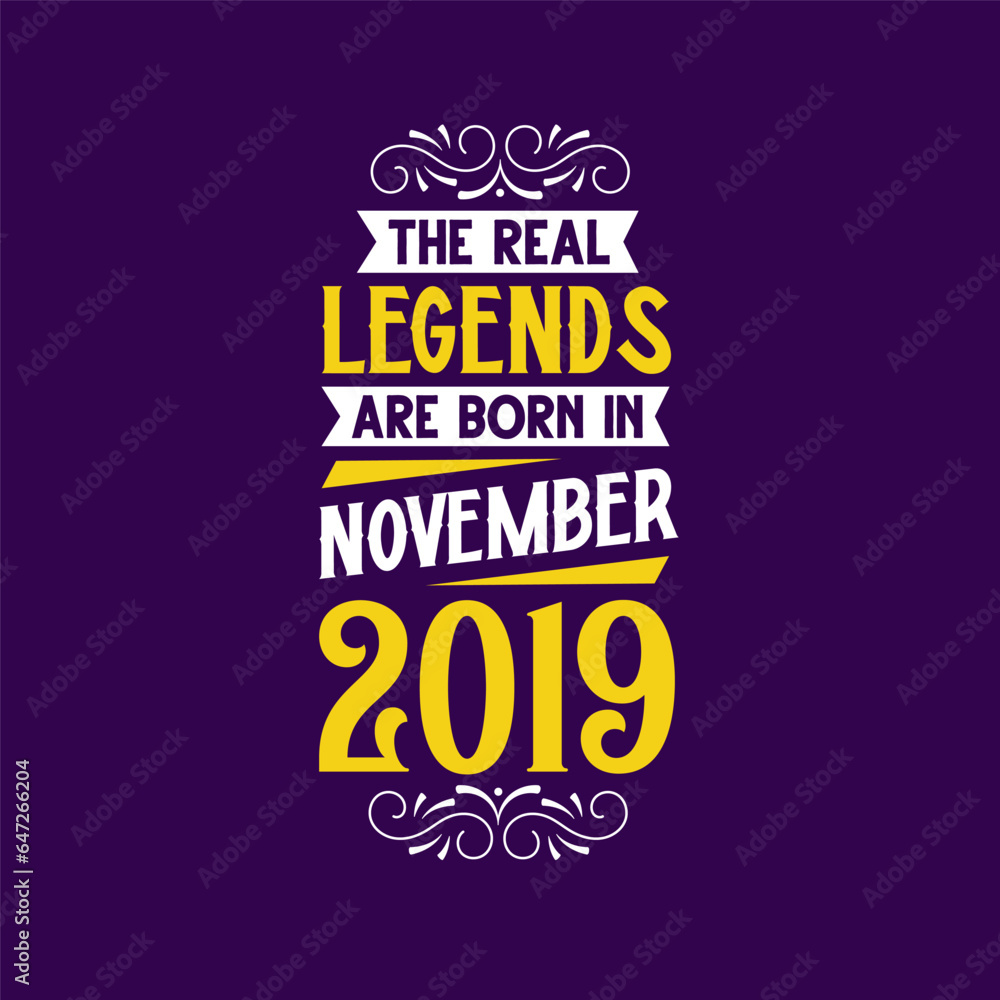 The real legend are born in November 2019. Born in November 2019 Retro Vintage Birthday