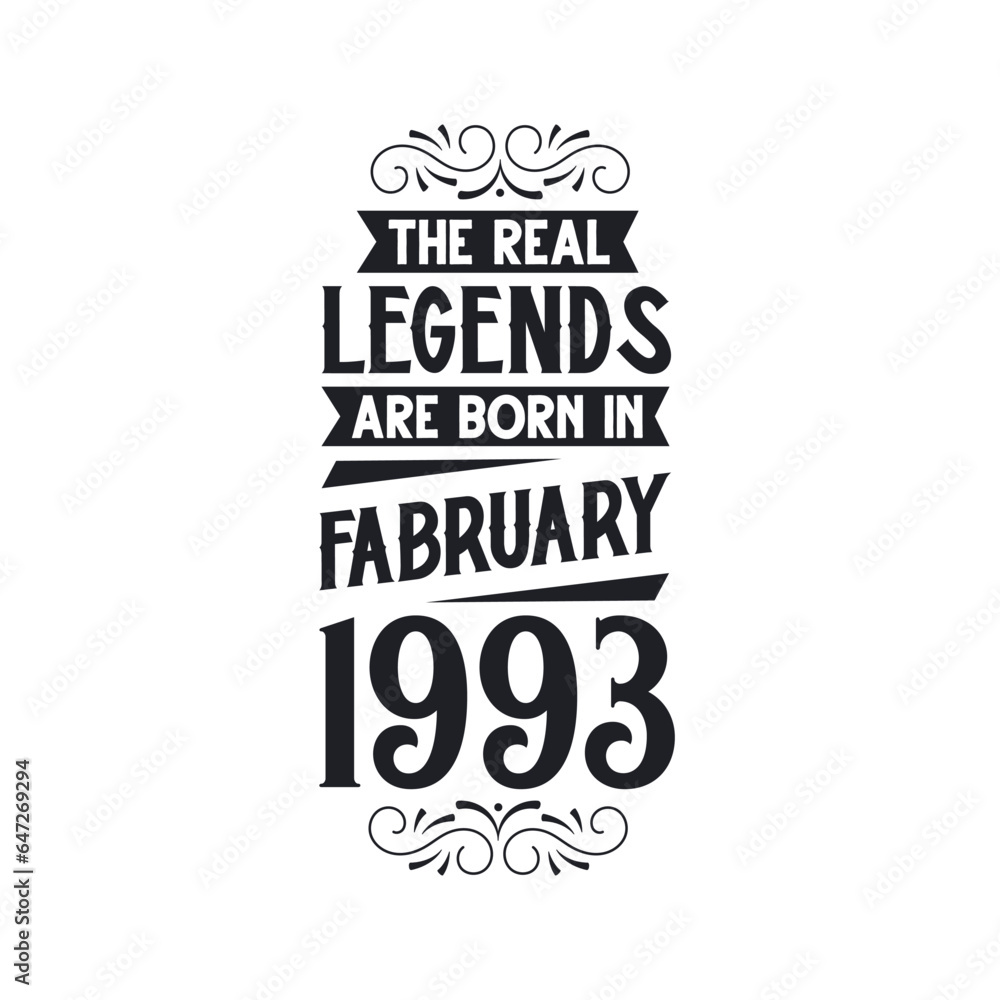 Obraz premium Born in February 1993 Retro Vintage Birthday, real legend are born in February 1993