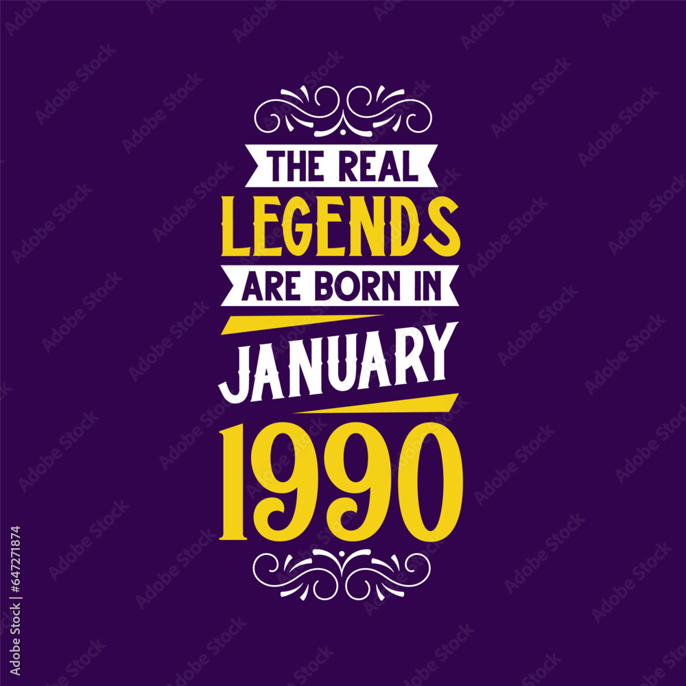 The real legend are born in January 1990. Born in January 1990 Retro Vintage Birthday