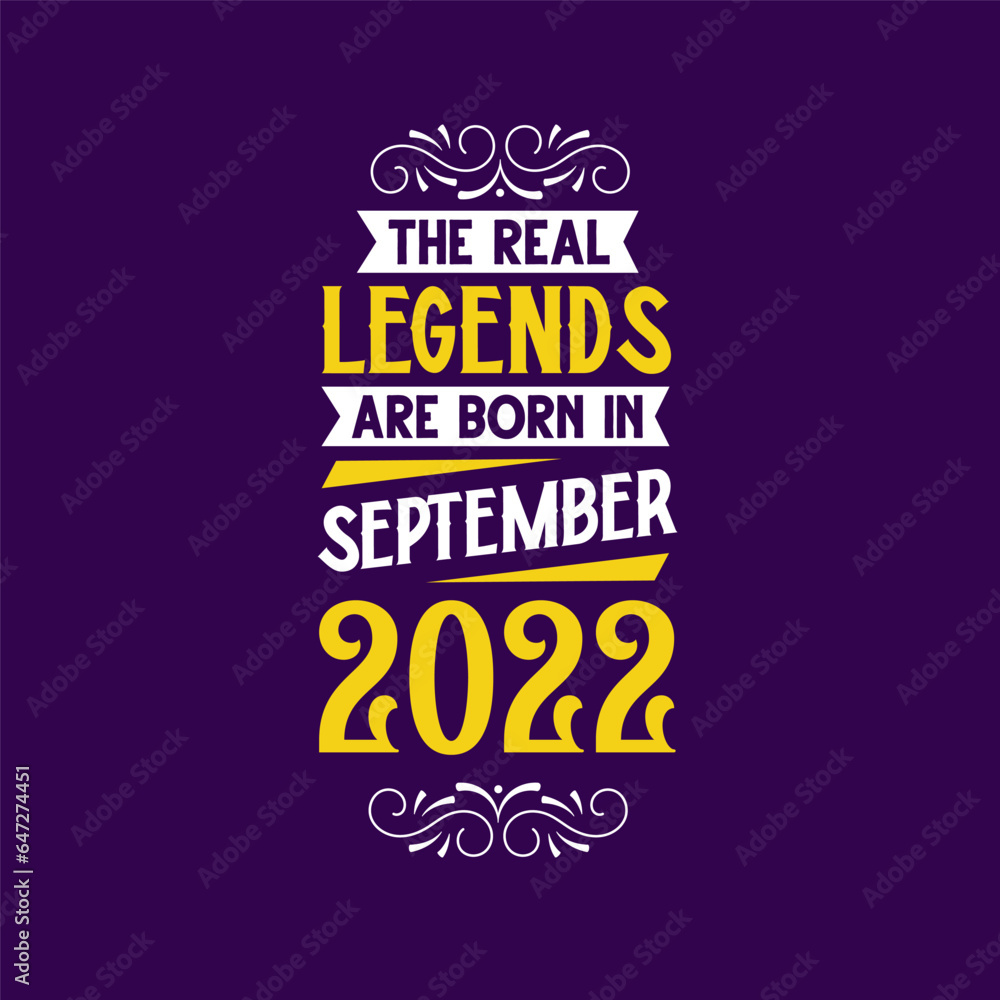 The real legend are born in September 2022. Born in September 2022 Retro Vintage Birthday