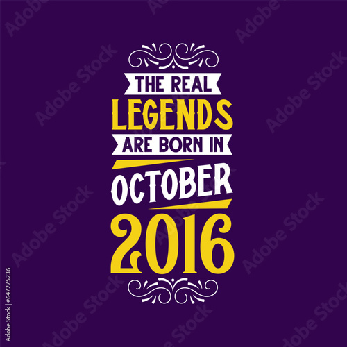 The real legend are born in October 2016. Born in October 2016 Retro Vintage Birthday