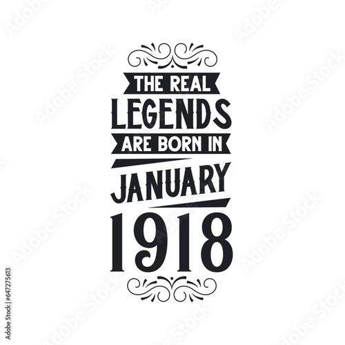 Born in January 1918 Retro Vintage Birthday, real legend are born in January 1918