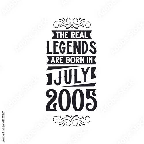 Born in July 2005 Retro Vintage Birthday, real legend are born in July 2005