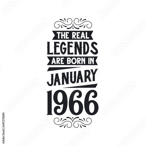 Born in January 1966 Retro Vintage Birthday, real legend are born in January 1966