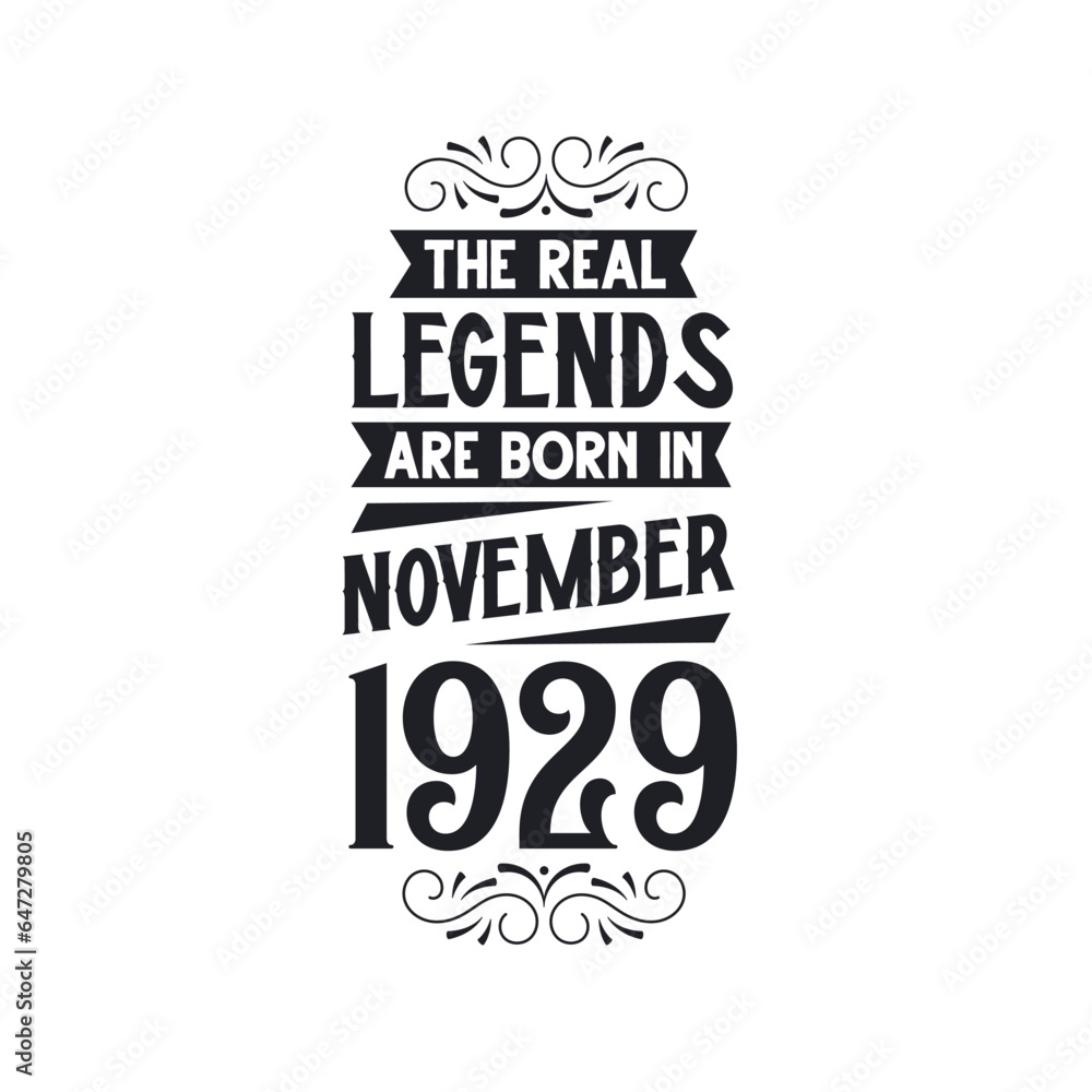 Born in November 1929 Retro Vintage Birthday, real legend are born in November 1929