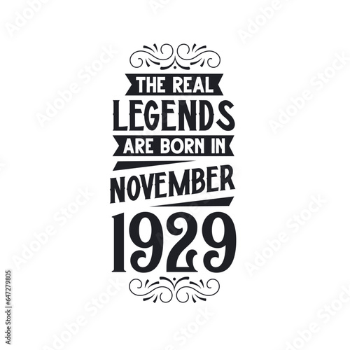Born in November 1929 Retro Vintage Birthday  real legend are born in November 1929