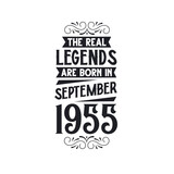 Born in September 1955 Retro Vintage Birthday, real legend are born in September 1955