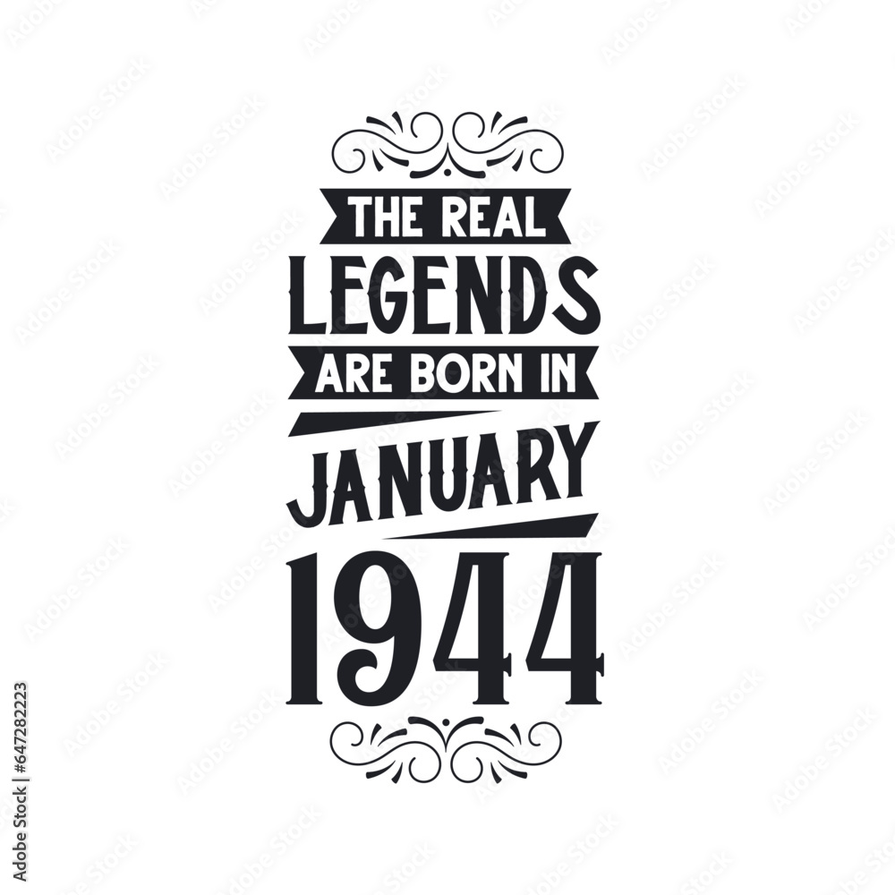 Born in January 1944 Retro Vintage Birthday, real legend are born in January 1944