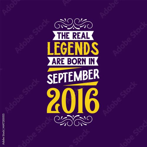 The real legend are born in September 2016. Born in September 2016 Retro Vintage Birthday