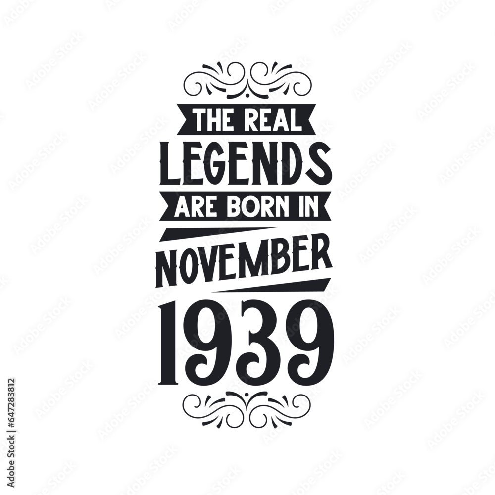 Fototapeta premium Born in November 1939 Retro Vintage Birthday, real legend are born in November 1939