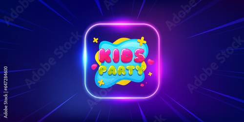 Kids party sticker. Neon light frame offer banner. Fun playing zone banner. Children games party area icon. Kids party promo event flyer, poster. Sunburst neon coupon. Flash special deal. Vector