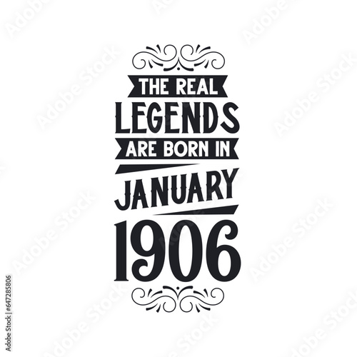 Born in January 1906 Retro Vintage Birthday, real legend are born in January 1906