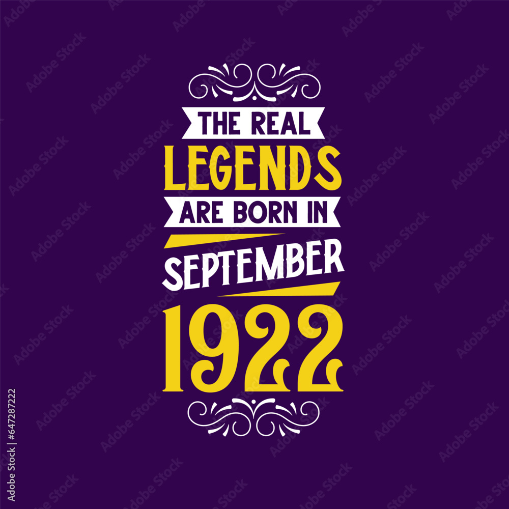 Fototapeta premium The real legend are born in September 1922. Born in September 1922 Retro Vintage Birthday